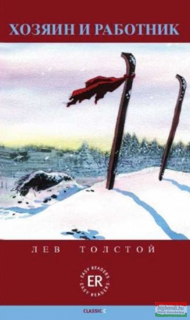 Lev Tolsztoj - Chozjain i rabotnik