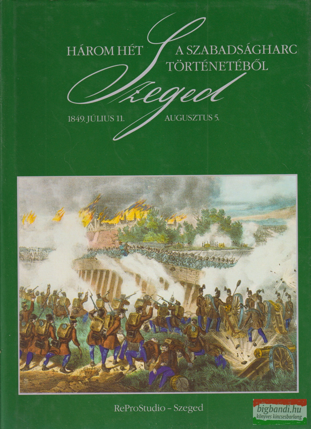 Vass László - Három hét a szabadságharc történetéből