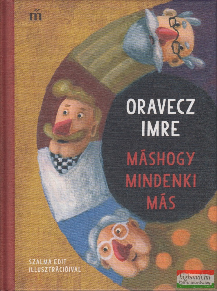 Oravecz Imre - Máshogy mindenki más