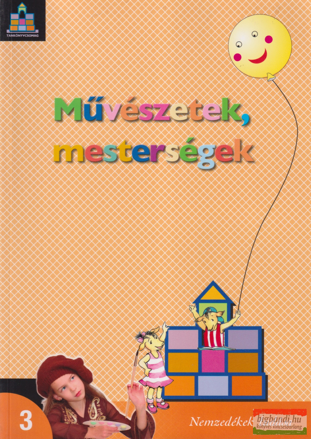 Művészetek, mesterségek 3. osztály