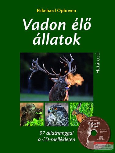 Ekkehard Ophoven - Vadon élő állatok - határozó - CD melléklettel