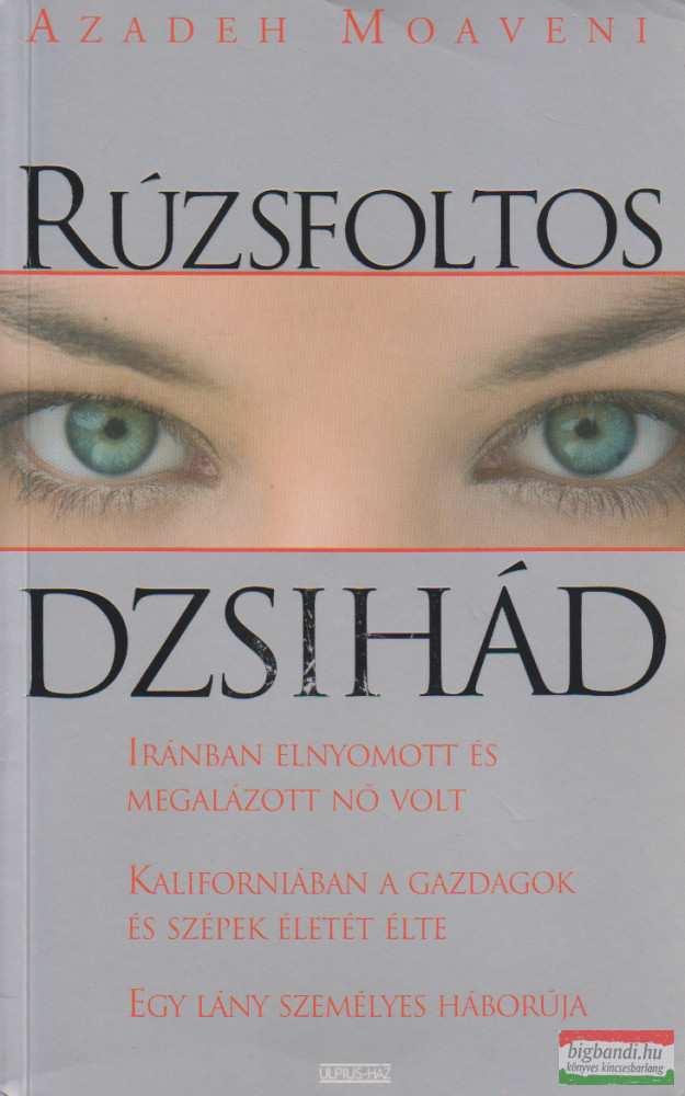 Azadeh Moaveni - Rúzsfoltos dzsihád
