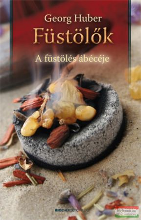 Georg Huber - Füstölők - A füstölés ábécéje