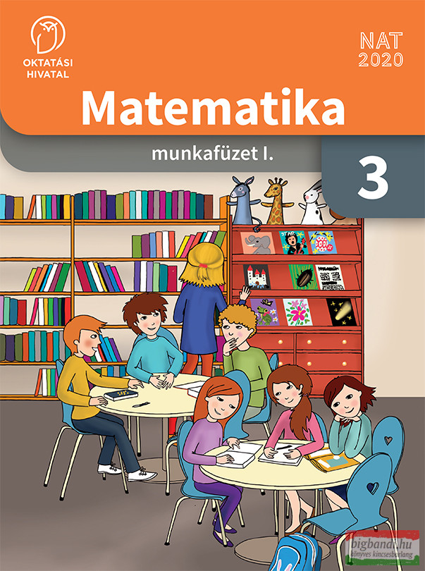 Matematika munkafüzet 3. osztályosoknak I. kötet OH-MAT03MA/I