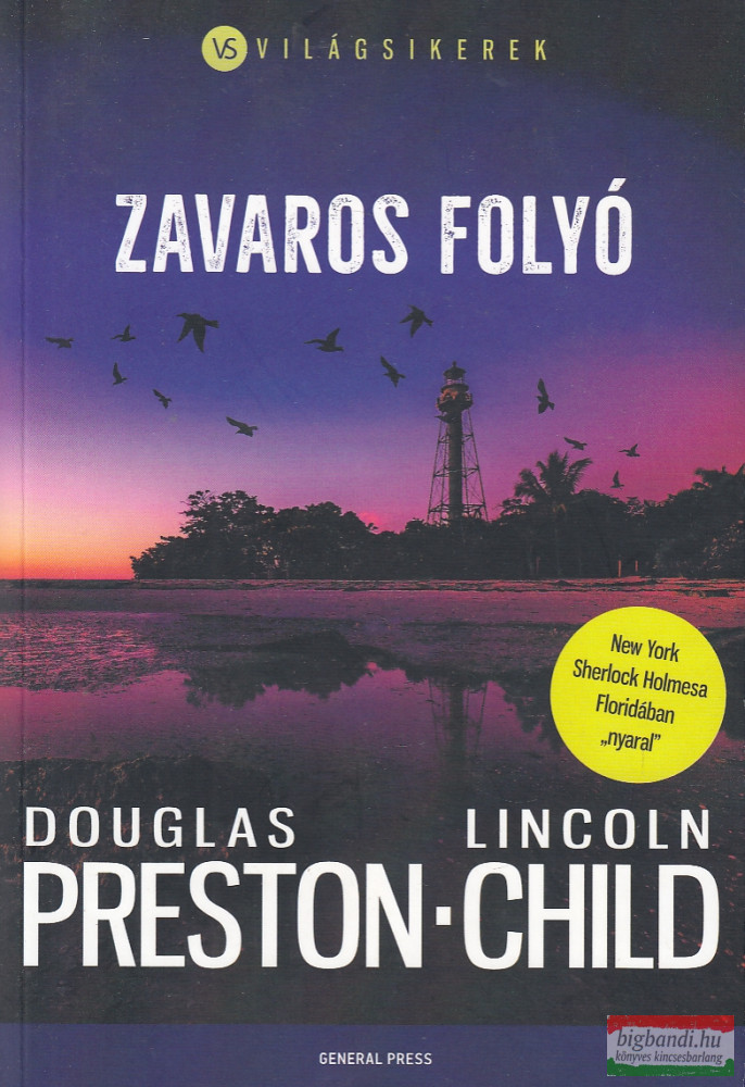 Douglas Preston, Lincoln Child - Zavaros ​folyó