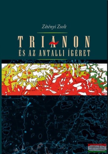 Zétényi Zsolt - Trianon és az antalli ígéret