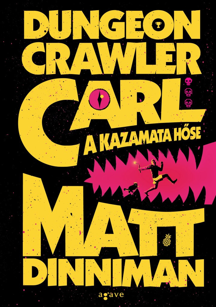Matt Dinniman - Dungeon Crawler Carl - A kazamata hőse