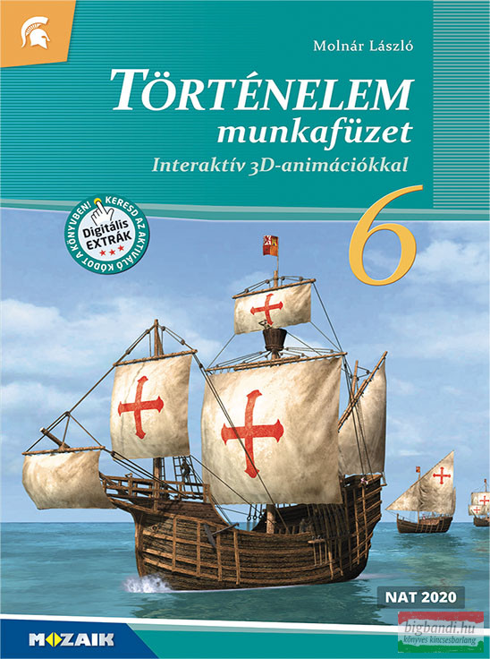 Történelem 6. munkafüzet - Interaktív 3D-animációkkal - MS-2861U