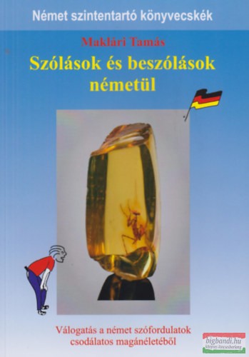 Maklári Tamás - Szólások és beszólások németül