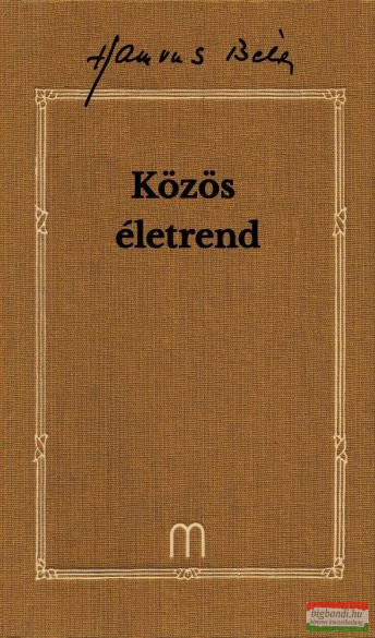 Hamvas Béla - Közös életrend