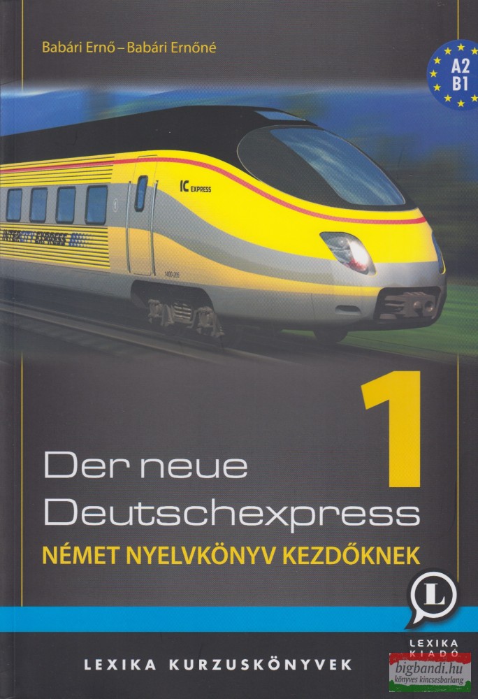 Der Neue Deutschexpress 1 - Német nyelvkönyv kezdőknek