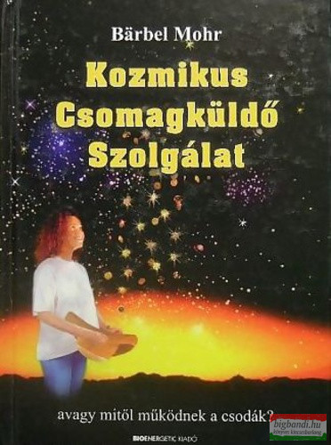 Barbel Mohr - Kozmikus Csomagküldő Szolgálat