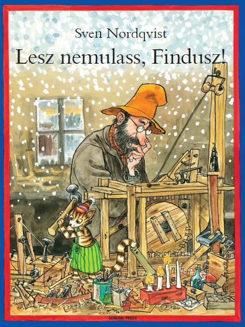 Sven Nordqvist - Lesz nemulass, Findusz!
