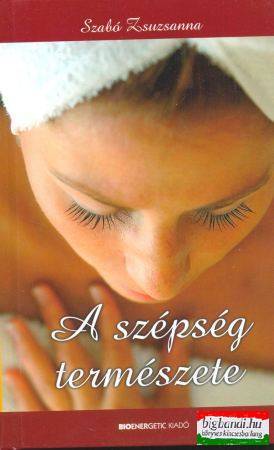 Szabó Zsuzsanna - A szépség természete