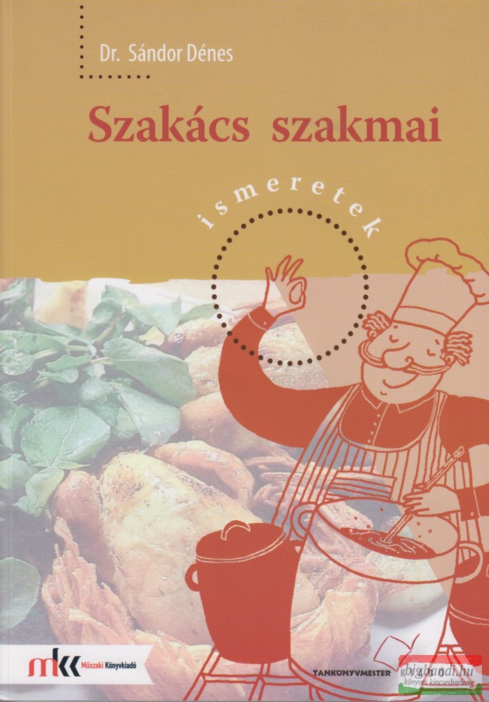 Dr. Sándor Dénes - Szakács szakmai ismeretek - TM-61001